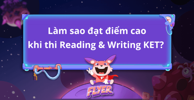 lam-sao-dat-diem-reading-writing-cao-trong-bai-thi-ket-cambridge