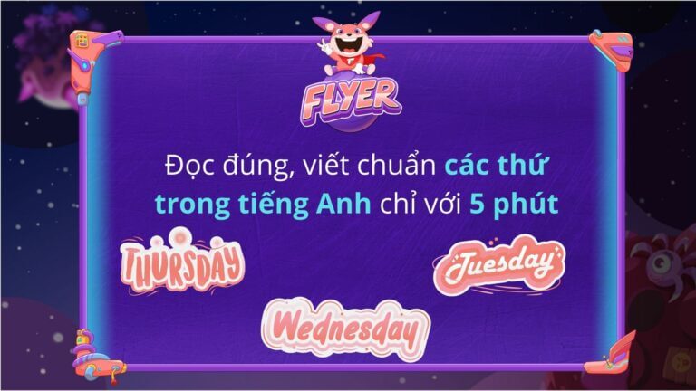Các thứ trong tiếng Anh: Cách đọc, viết chuẩn [BÀI TẬP có đáp án]