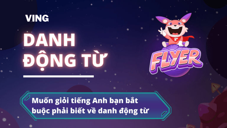 Muốn giỏi tiếng Anh bạn bắt buộc phải biết về danh động từ (Gerund)