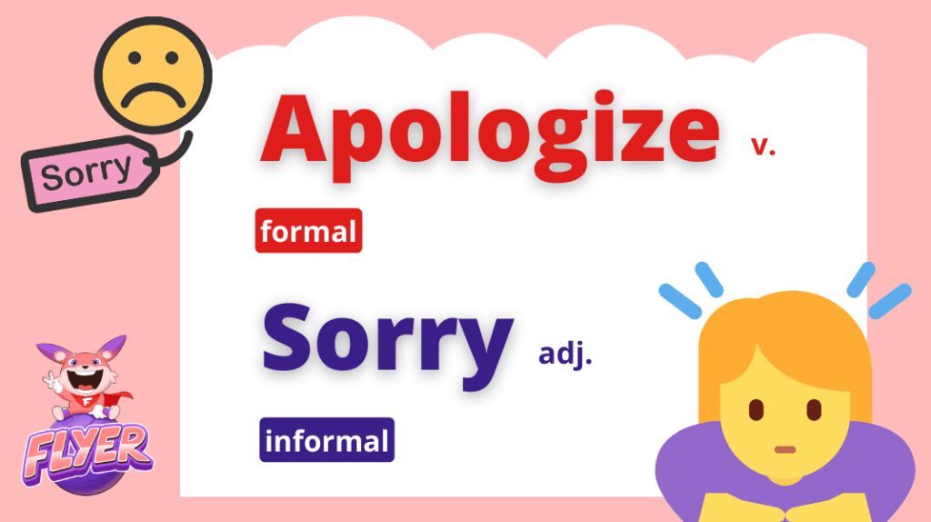 Phân biệt cấu trúc “Apologize” với cấu trúc “Sorry”