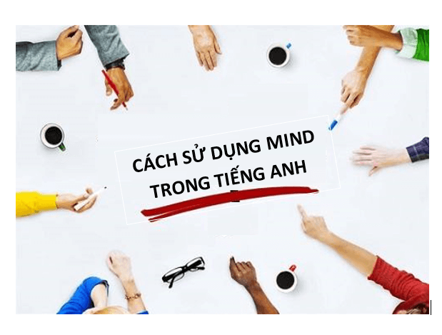 cách dùng mind