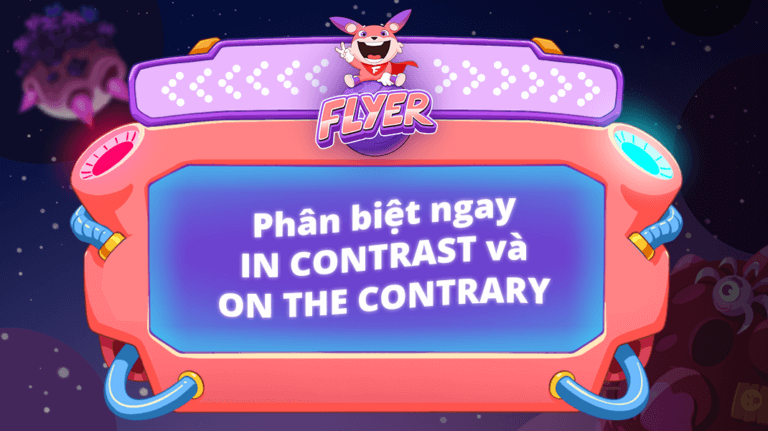 phân biệt in contrast và on the contrary