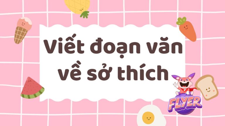 Viết đoạn văn về sở thích bằng tiếng Anh