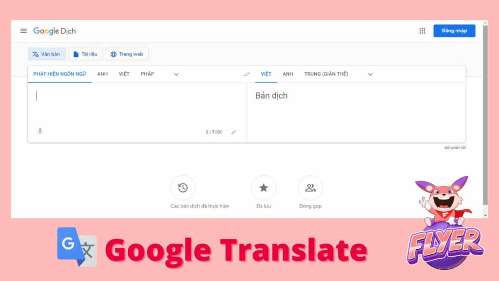 Trang web dịch tiếng Anh sang tiếng Việt chuẩn & nhanh nhất - Google Dịch