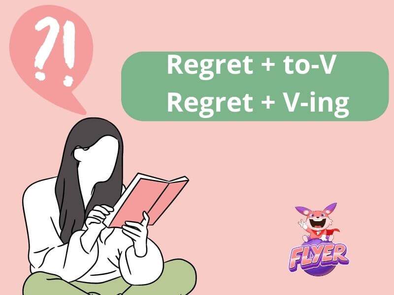 Sau regret là lớn V hoặc Ving