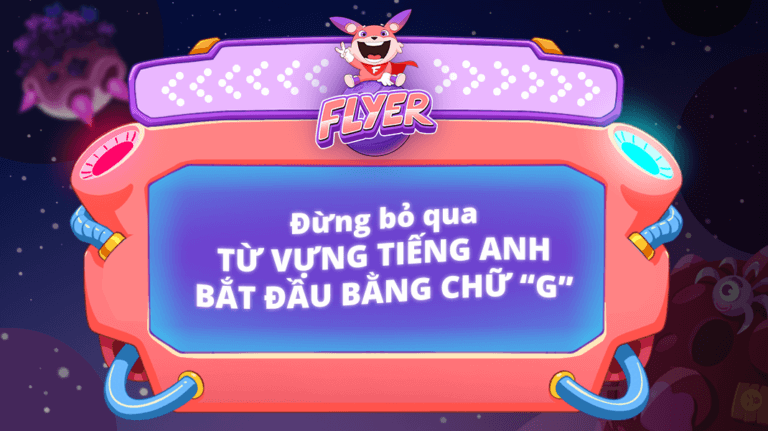 từ vựng bắt đầu bằng chữ G