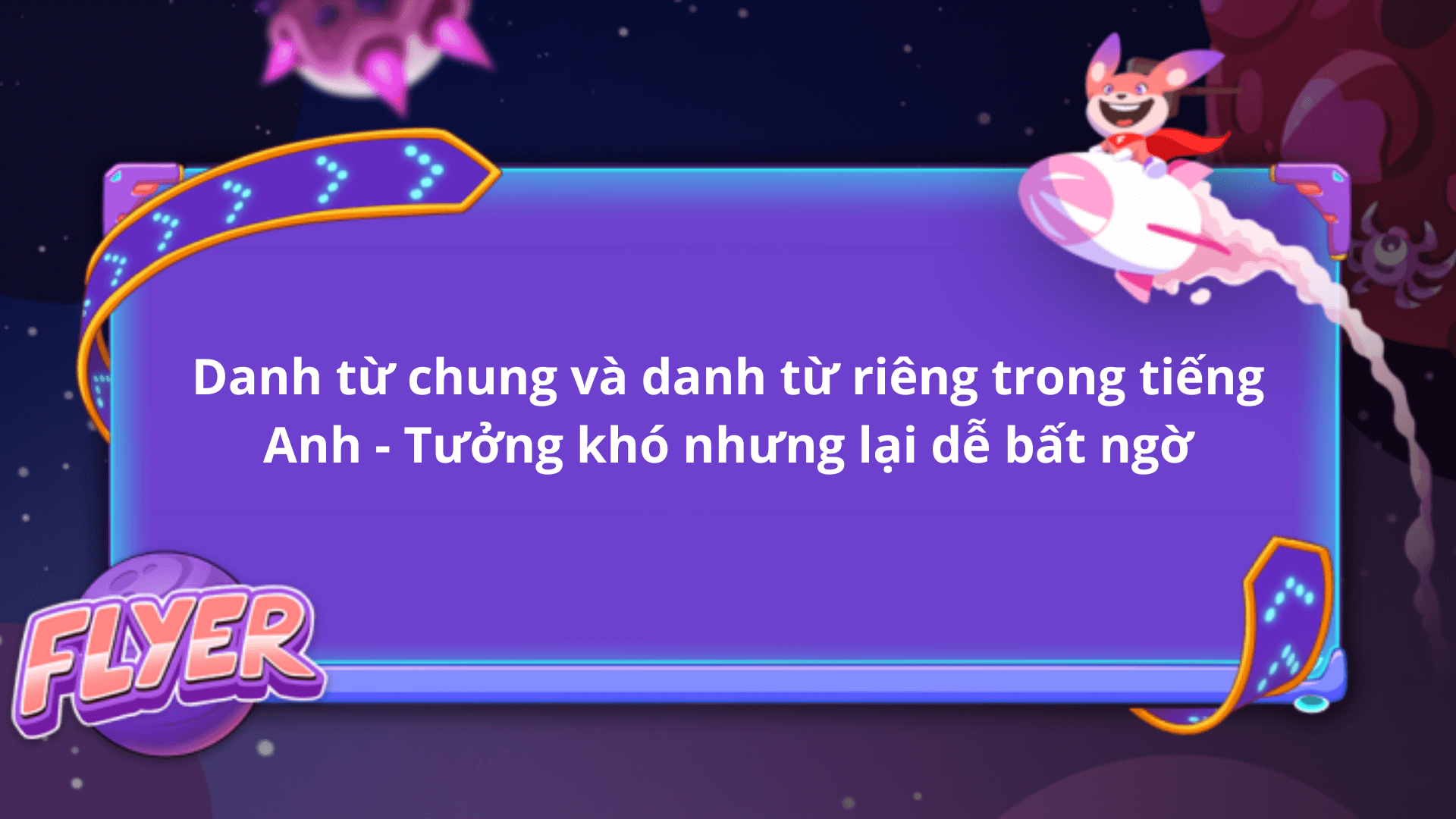 Tại sao danh từ riêng quan trọng trong việc học tiếng Anh?