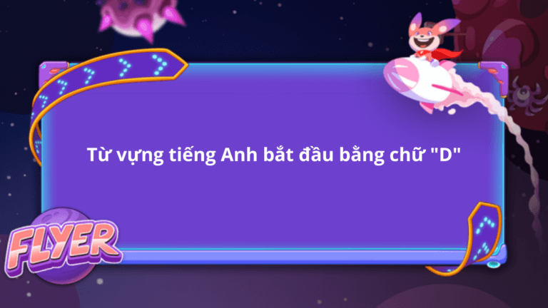 Từ tiếng Anh bắt đầu bằng chữ 
