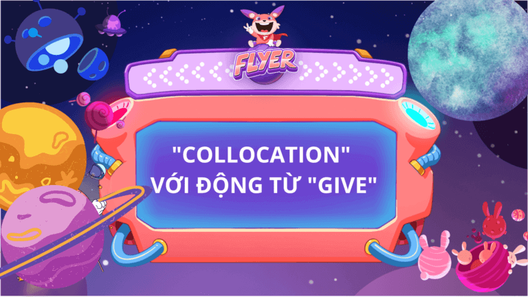 Collocation với động từ give
