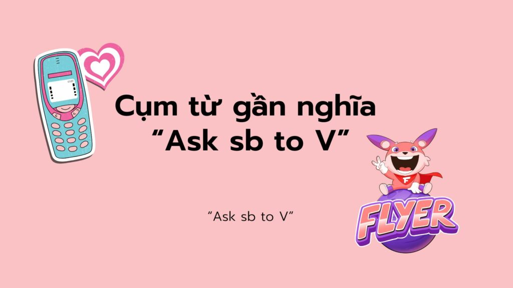 ask sb to v
