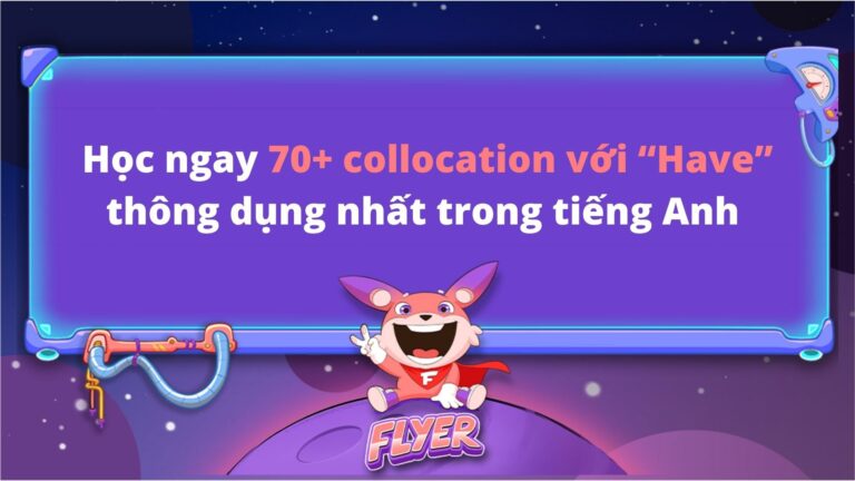 Collocation với have