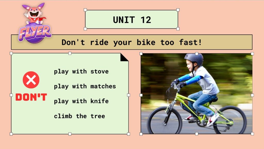 Unite 12: Don’t ride your bike too fast.
