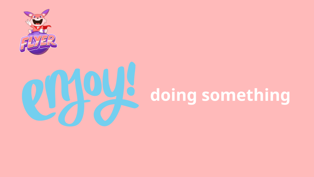 Sau Enjoy là gì? Enjoy + Ving hay to V? [cấu trúc, ví dụ, bài tập]