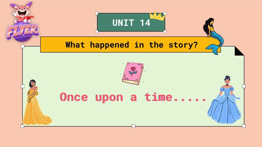 Unit 14: What happened in the story?