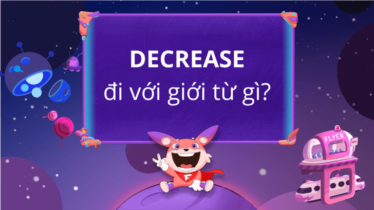 decrease đi với giới từ gì