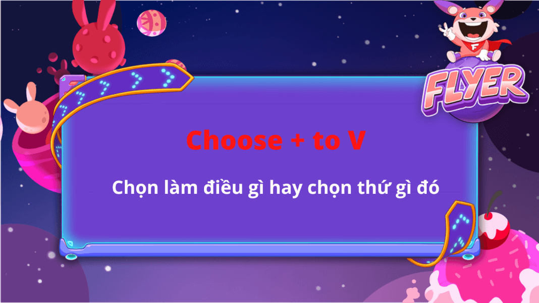 Choose to V hay V-ing? Nắm vững cách dùng 