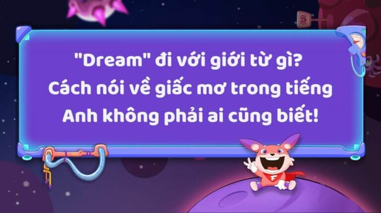dream đi với giới từ gì