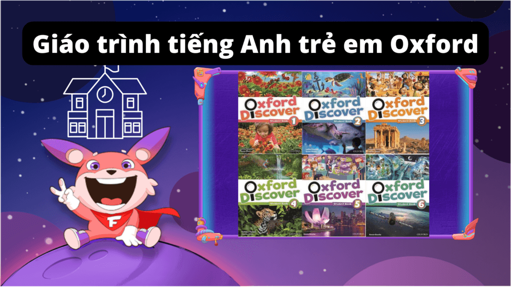 Giáo trình tiếng Anh trẻ em Oxford