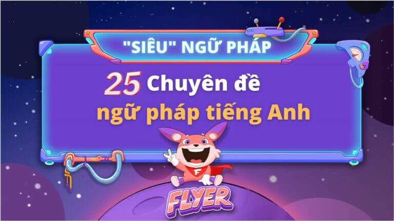 25 chuyên đề ngữ pháp tiếng Anh