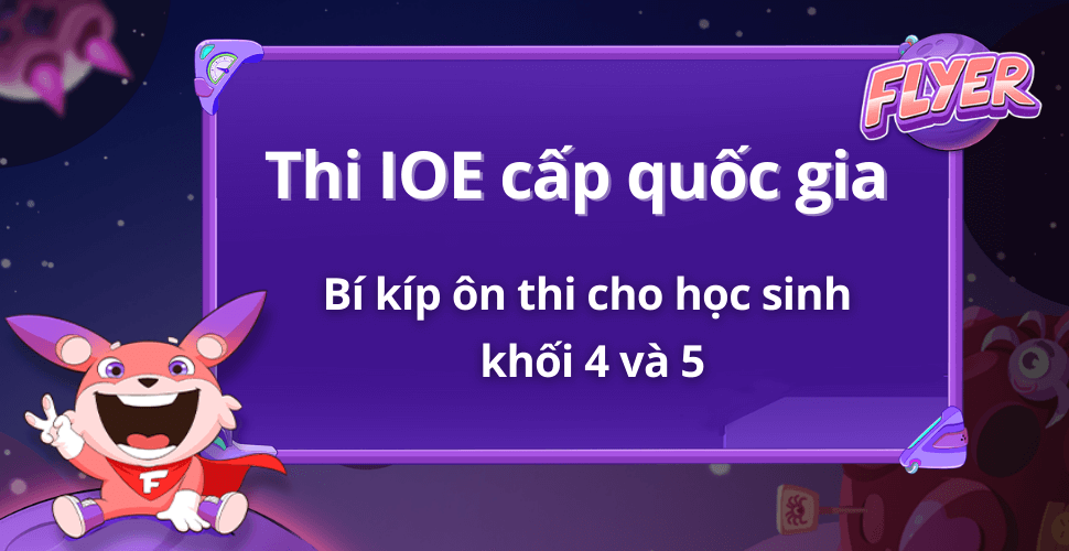 Tài liệu luyện thi IOE quốc gia cấp tiểu học cho học sinh lớp 4 & 5