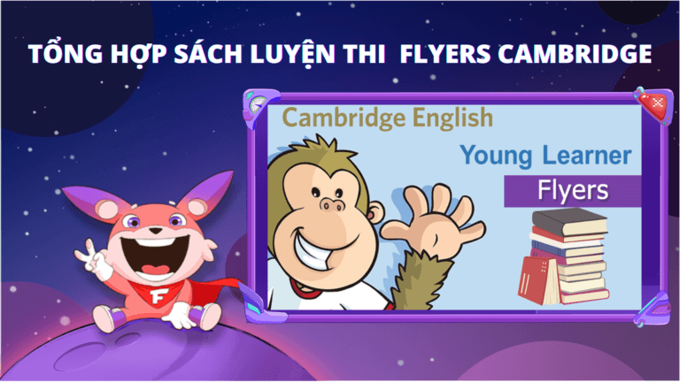 Tổng hợp sách luyện thi Flyers Cambridge