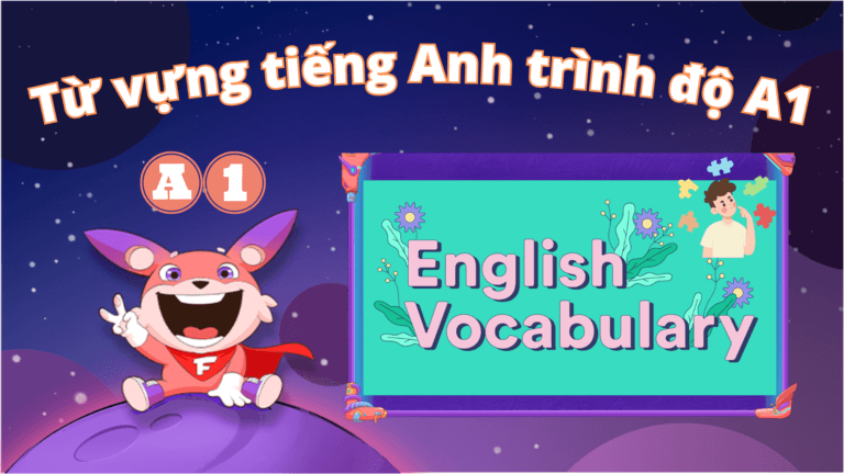 Từ vựng tiếng Anh trình độ A1