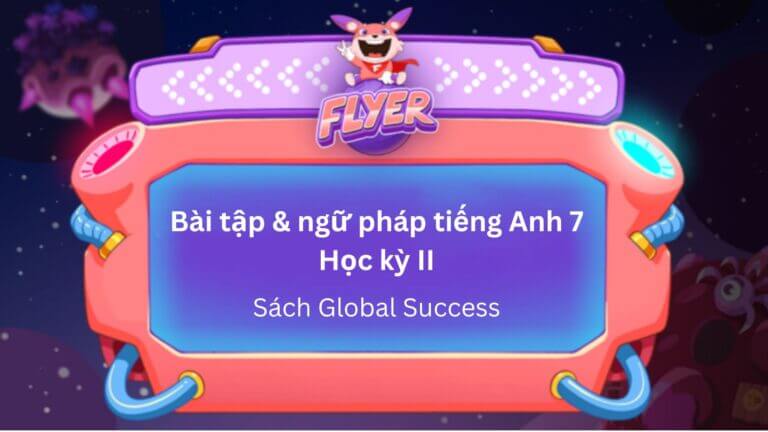bai-tap-va-ngu-phap-tieng-anh-lop-7-hk-ii