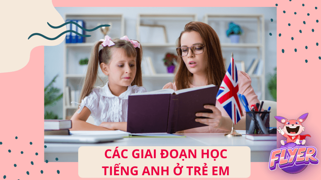 Cách học tiếng Anh của trẻ em Mỹ
