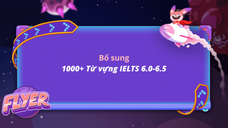 từ vựng ielts 6.0-6.5