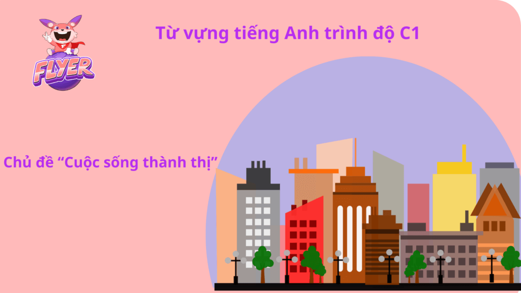 Từ vựng giờ đồng hồ Anh chuyên môn C1