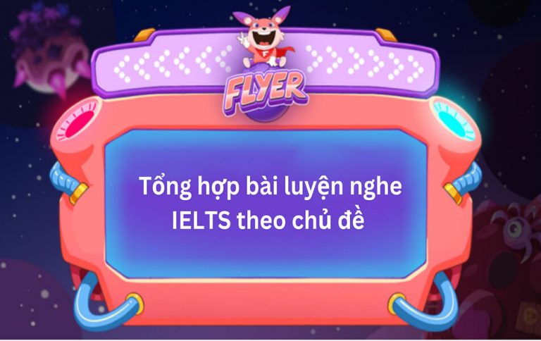 bai-luyen-nghe-ielts-theo-chu-de