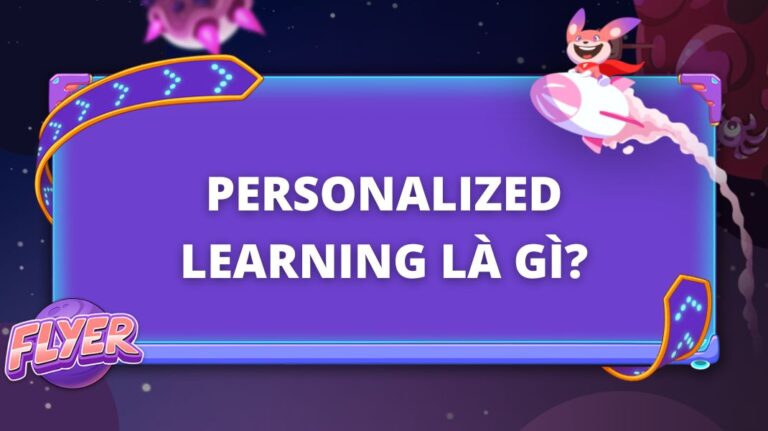 Học cá nhân hoá (Personalized learning) là gì?