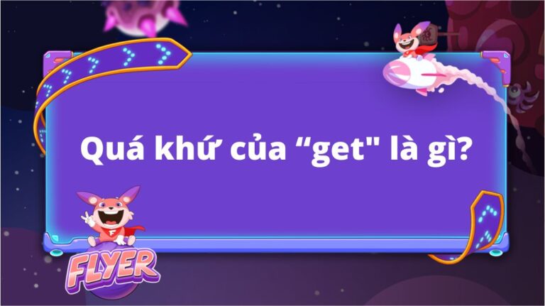 Quá khứ của get