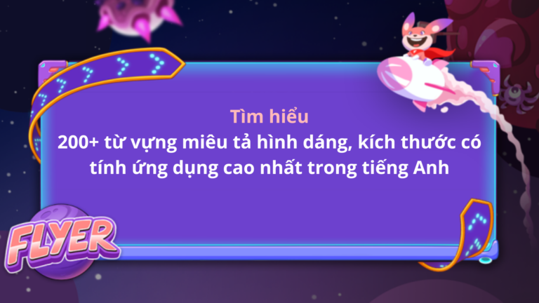 từ vựng miêu tả hình dạng kích thước