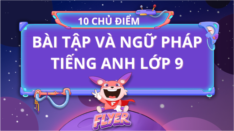 bài tập & ngữ pháp tiếng Anh lớp 9