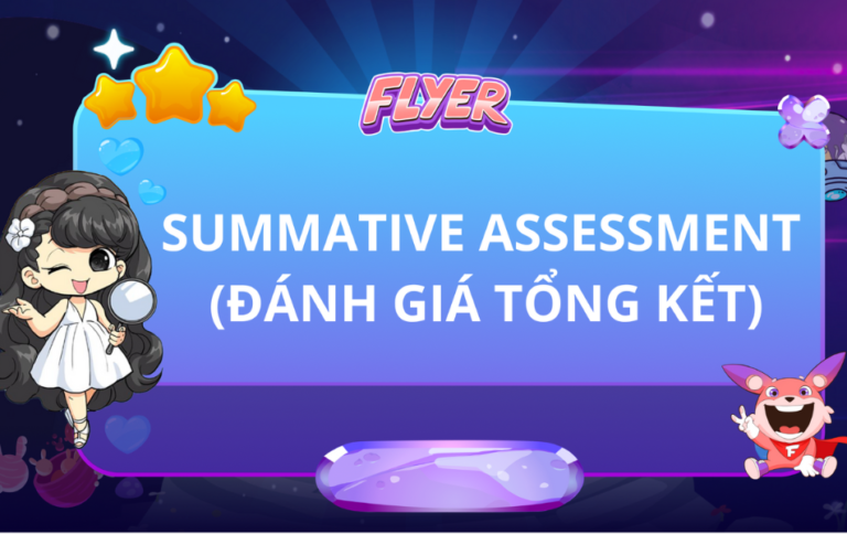 Summative assessment (Đánh giá tổng kết)