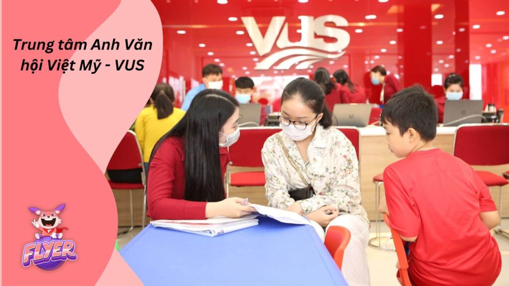 Trung tâm Anh Văn hội Việt Mỹ - VUS
