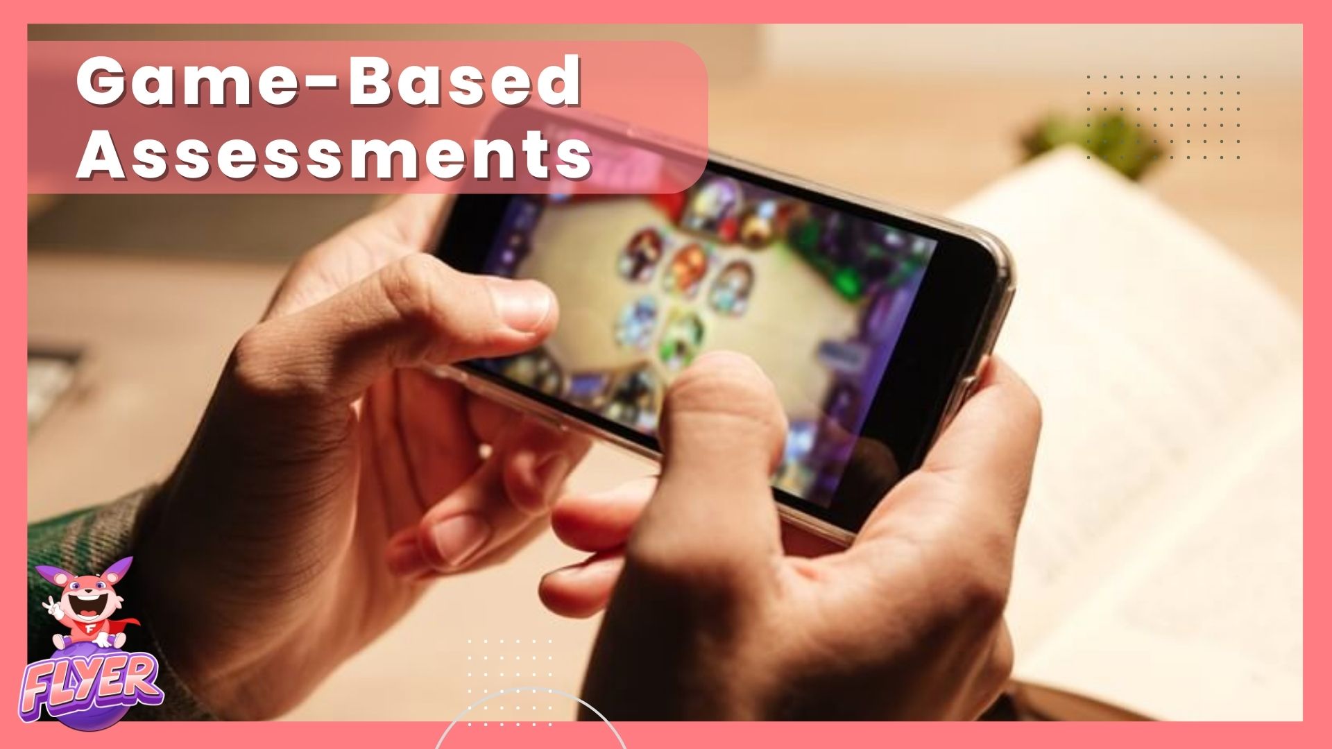 Game-Based Assessments là gì