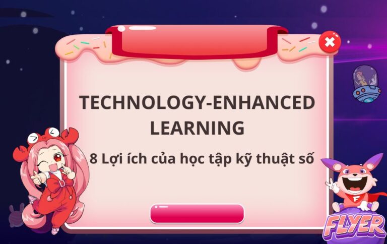 Technology-Enhanced Learning là gì