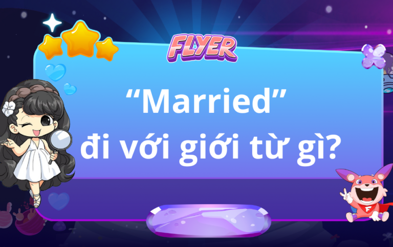 “Married” đi với giới từ gì