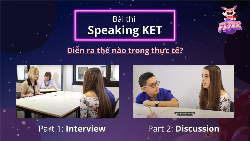 Bài thi Speaking KET diễn ra thế nào trong ngày thi thực tế?