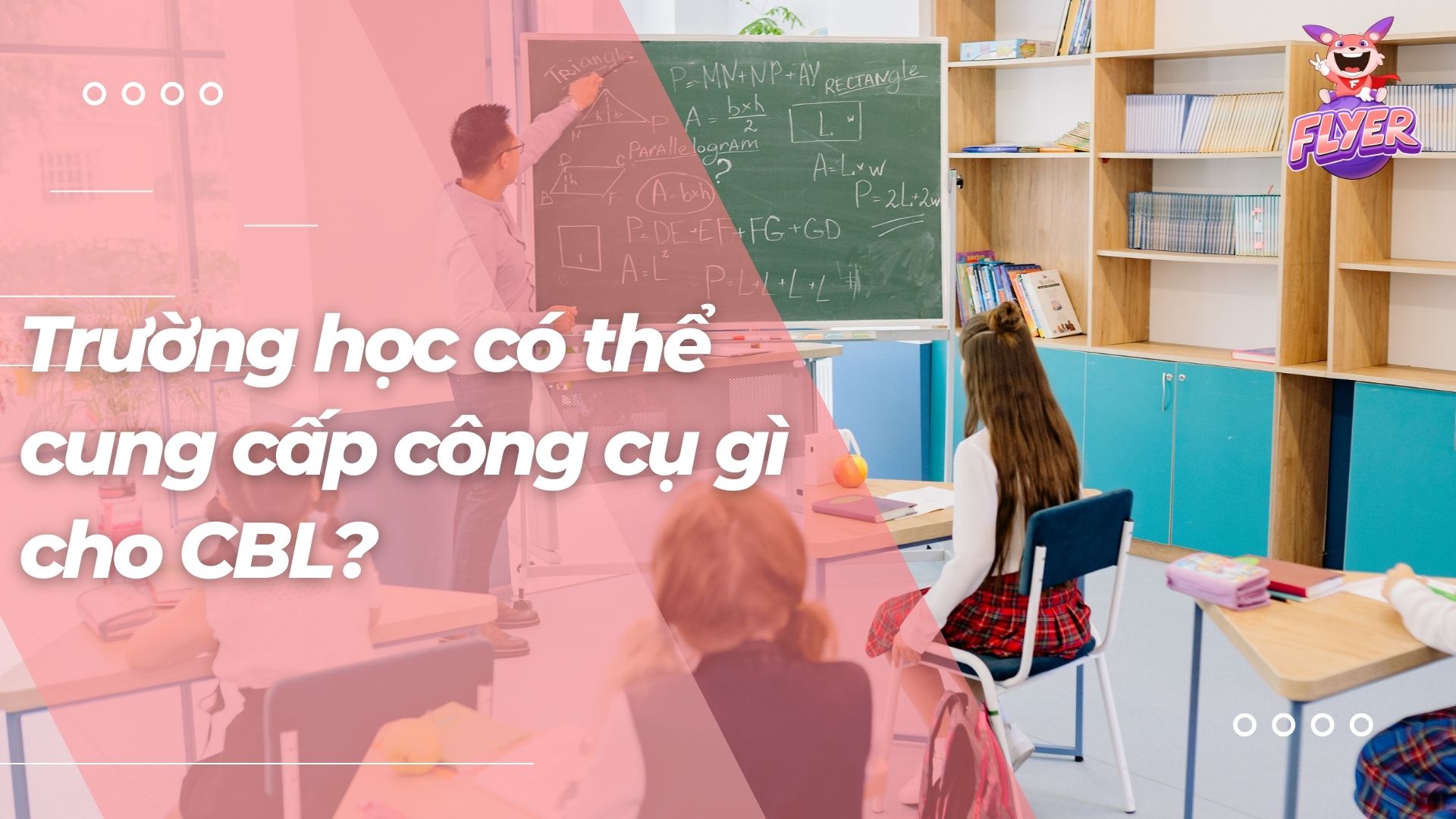 Challenge-Based Learning (Học tập dựa trên thử thách) là gì?