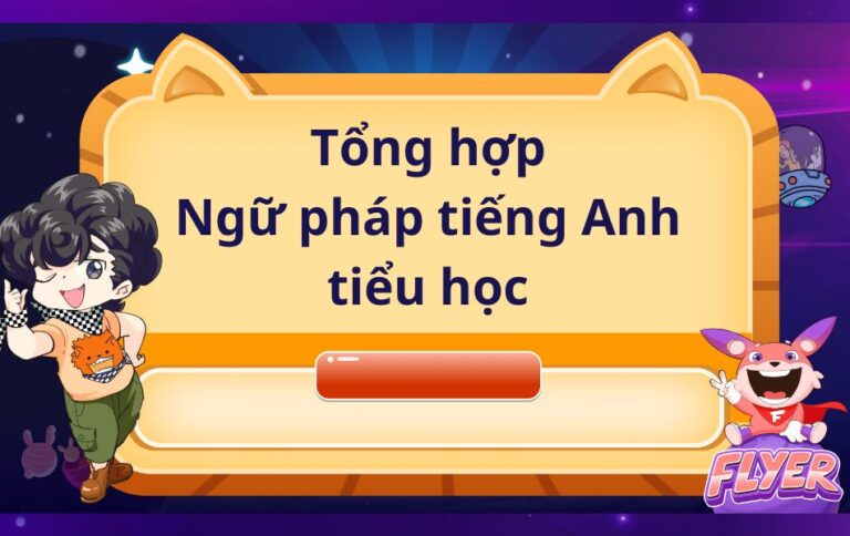 ngữ pháp tiếng Anh tiểu học