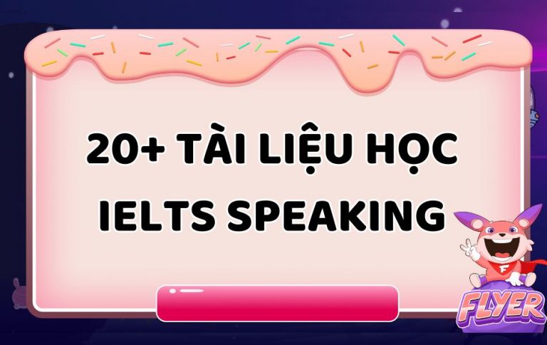 tài liệu học IELTS Speaking