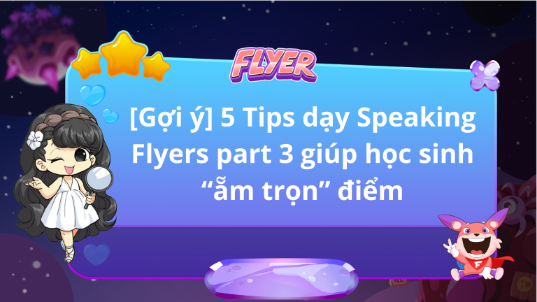 5-tips-day-speaking-flyers-part-3