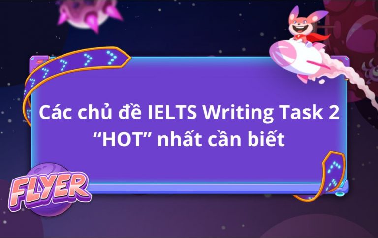 các chủ đề ielts writing task 2