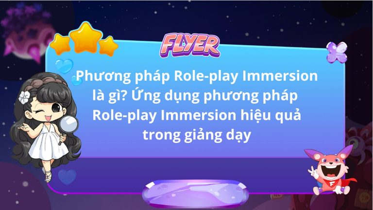Phương pháp Role-play immersion trong giảng dạy