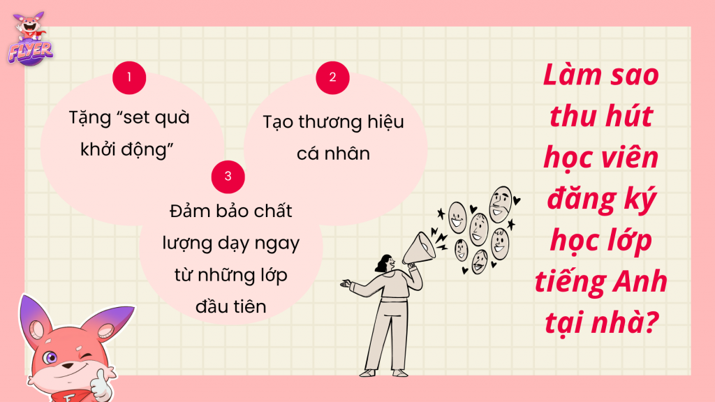 Cách thu hút học viên khi mở lớp dạy tiếng anh tại nhà