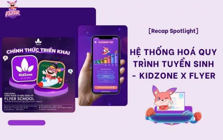 Hệ thống hoá quy trình tuyển sinh - Kidzone x FLYER.jpg