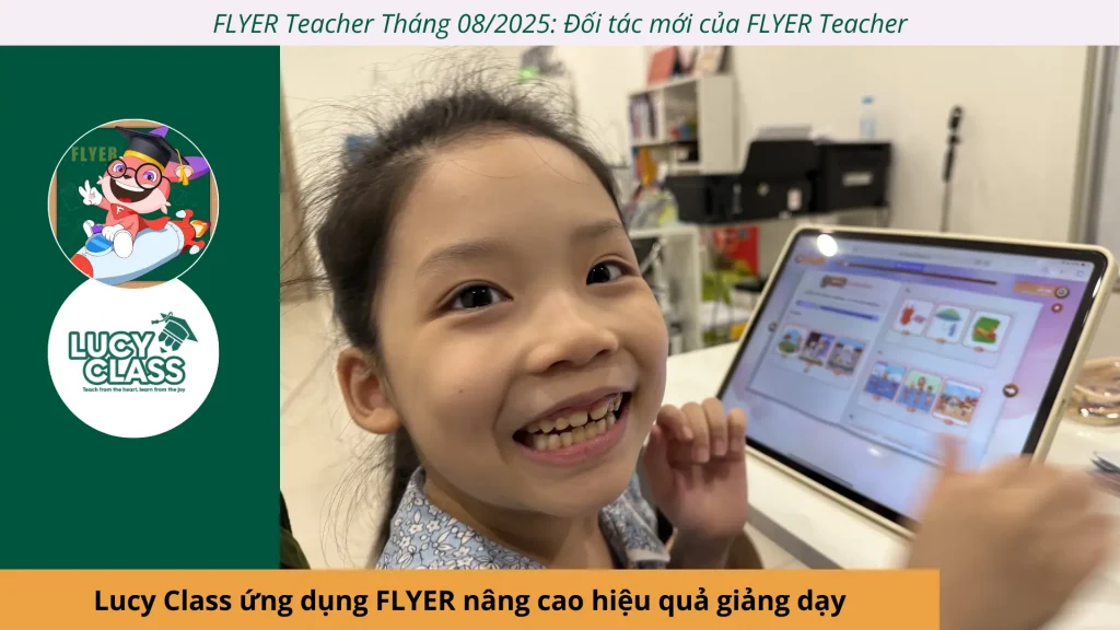 Đối tác FLYER tháng 8: Lucy Class